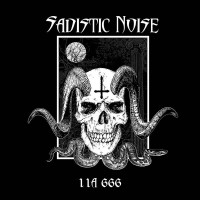 SADISTIC NOISE - 11A 666  CD